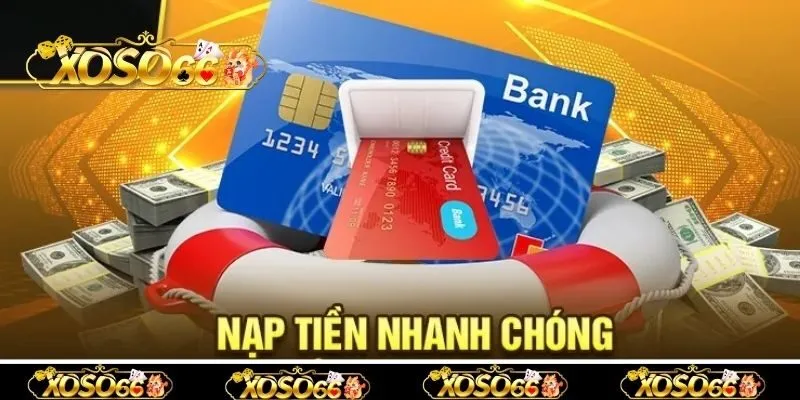 Một vài điểm cần lưu ý khi nạp tiền Xoso66